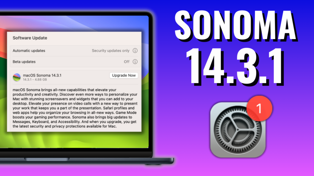 macOS Sonoma 14.3.1 Update (23D60) What's New?